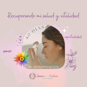 Recuperando mi salud y vitalidad en 40 días